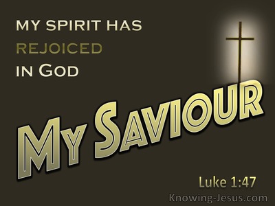 Luke 1:47 My Spirit Rejoiced In God My Saviour (gold)
